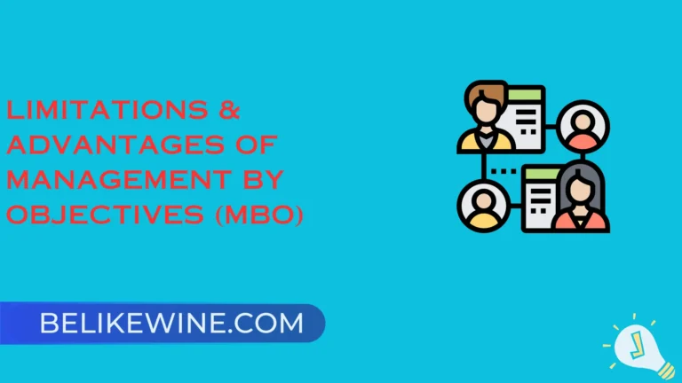 5 Major Limitations & Advantages of Management by Objectives (MBO)